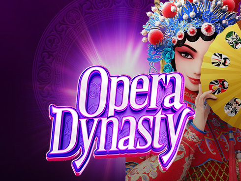 Opera Dynasty สล็อตแตกง่าย น่าเล่น